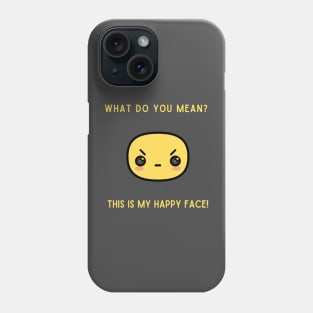 this IS my happy face Phone Case