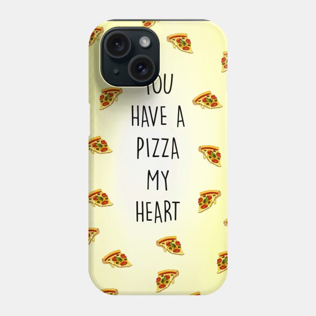 YOU HAVE A PIZZA MY HEART Phone Case by Poppy and Mabel