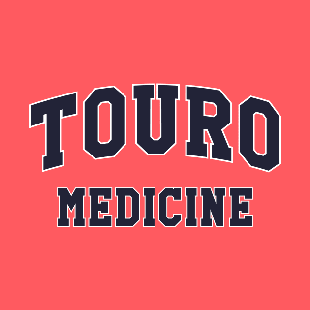 Touro Medicine by Mollie