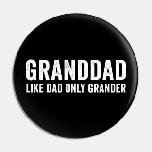 Granddad like dad only grander Pin