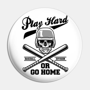 BASEBALL PLAY HARD Pin