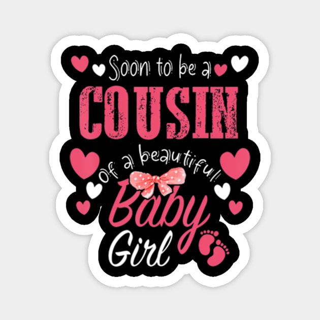 Soon To Be Cousin of Beautiful Baby Girl Gender Reveal 2024 Magnet by Eduardo