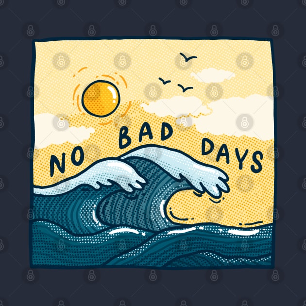 No Bad Days by Tania Tania