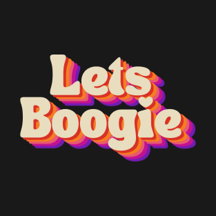 Let's Boogie! (Sunset) T-Shirt