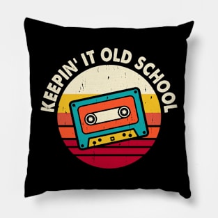 Keepin' It Old School T shirt For Women Pillow