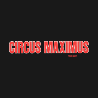 Circus Maximus Travis Scotts Utopias Cactus Jacks T-Shirt