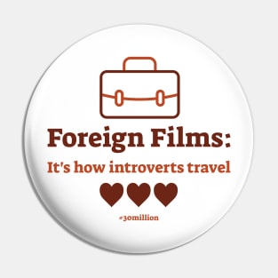 Foreign Films: It's how introverts travel. Pin