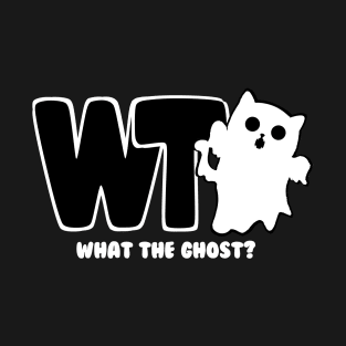 What The Ghost? - Light T-Shirt