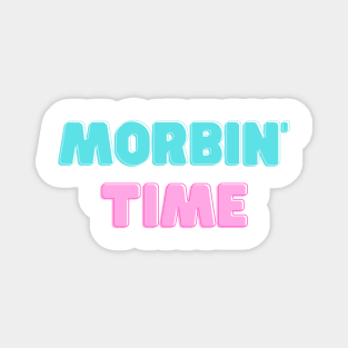 morbin' time! Magnet