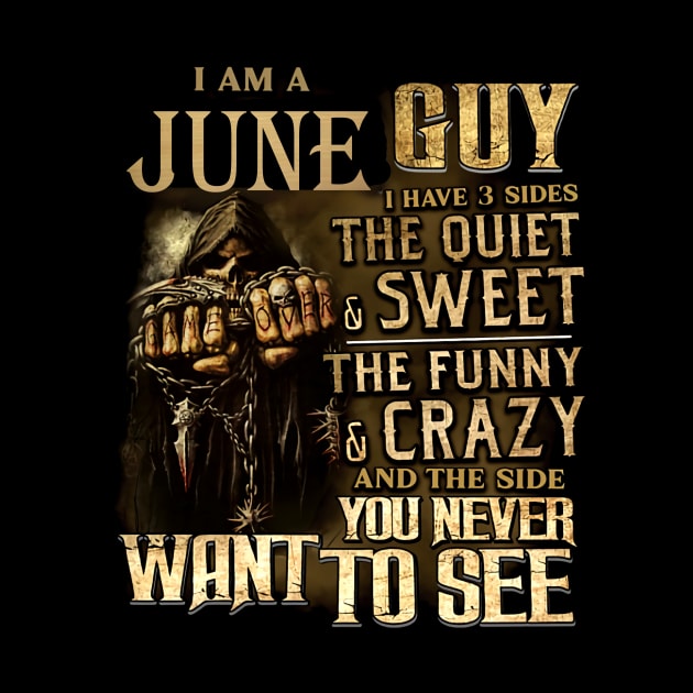 Death I Am A June Guy I Have 3 Sides The Quiet & Sweet by trainerunderline