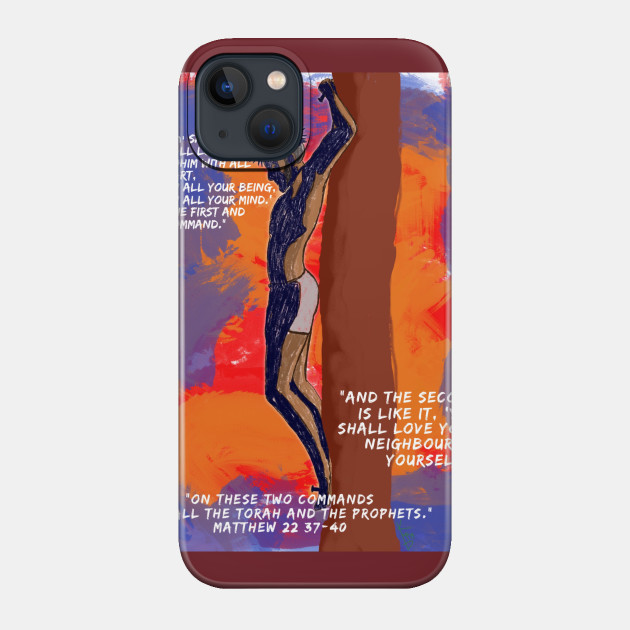 On these two commands - Bible - Phone Case