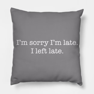 Late Pillow