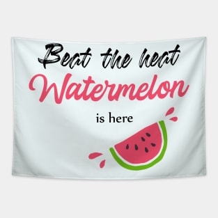 Beat the heat watermelon is here Tapestry