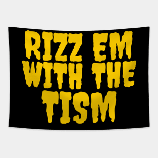 Rizz em with the tism Tapestry