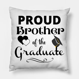 Proud Brother Of The Graduate Pillow