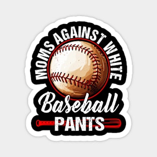 Moms Against White Baseball Pants Magnet