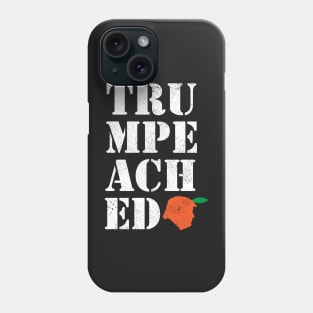 Trumpeached Trump Political Impeachment Hearing Phone Case