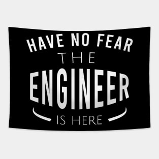 Have no fear the engineer is here Tapestry