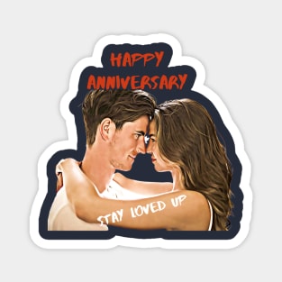 Stay Loved UP, Happy Anniversary Magnet