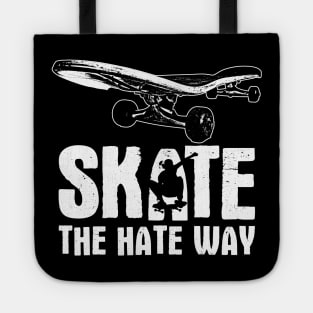 Skate The Hate Way Tote