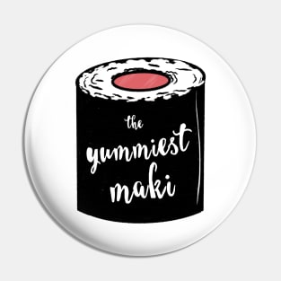 The Yummiest Maki / Yummy Sushi Pin