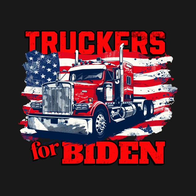 Truckers for Biden Trucks Truck Driving American Flag Patriotic Truck Driver by Tees 4 Thee