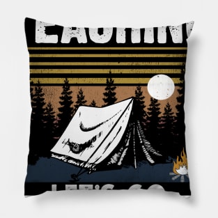 I'm Done Teaching Let's Go Camping Pillow