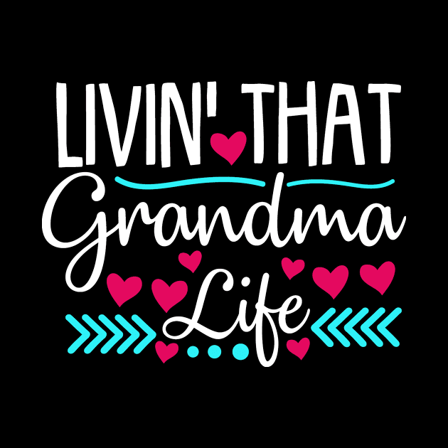 Living That Grandma Life Grandparents Day by StacysCellar