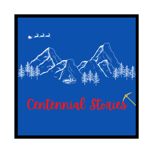 Centennial Stories Podcast T-Shirt