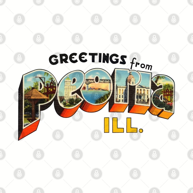 Greetings from Peoria Illinois by reapolo