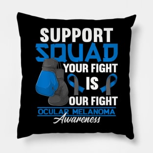 Support Awareness Squad I Eye Cancer  Ocular Melanoma Pillow