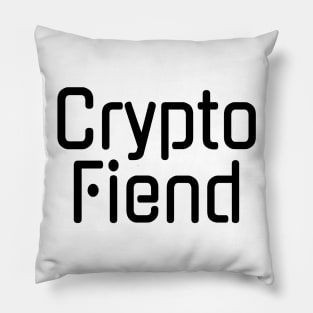 Crypto Fiend Cryptocurrency Addict Pillow