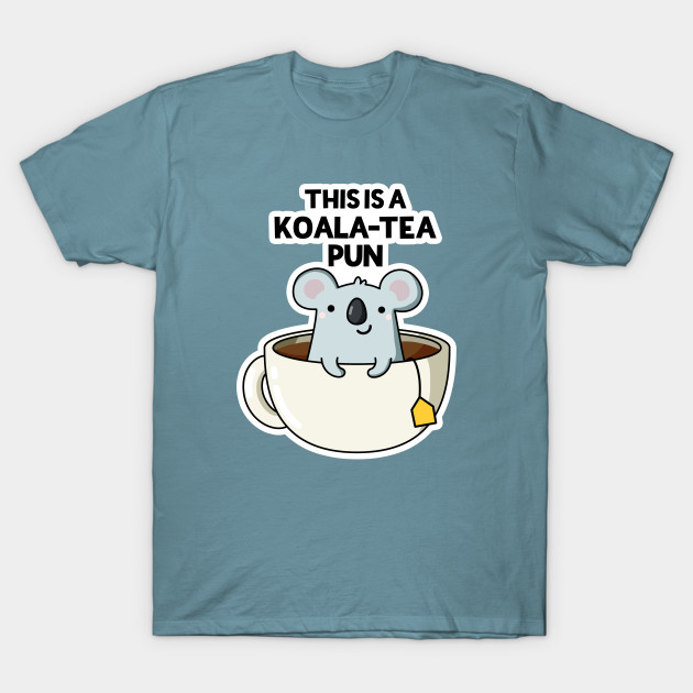 Disover Koala-tea Animal Pun - Koala Pun - T-Shirt