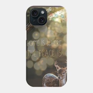 Home Is Where The Peace Is Phone Case