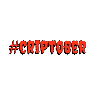 #Criptober (Red & Black) T-Shirt