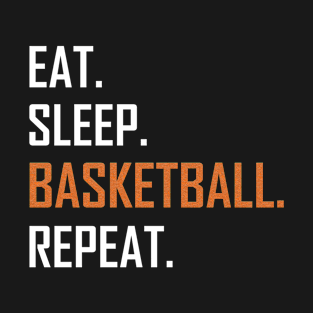 Eat Sleep Basketball Repeat T-Shirt