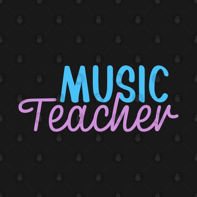 Music Teacher Colorful Script by broadwaygurl18