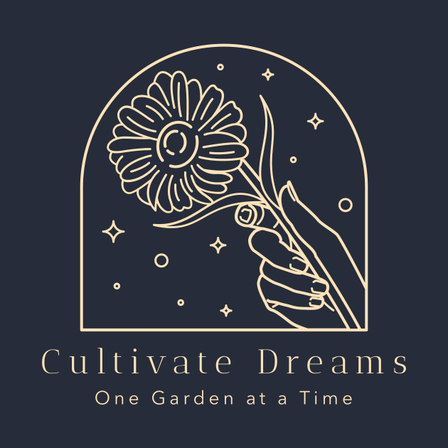 Cultivate Dreams: One Garden at a Time by lildoodleTees