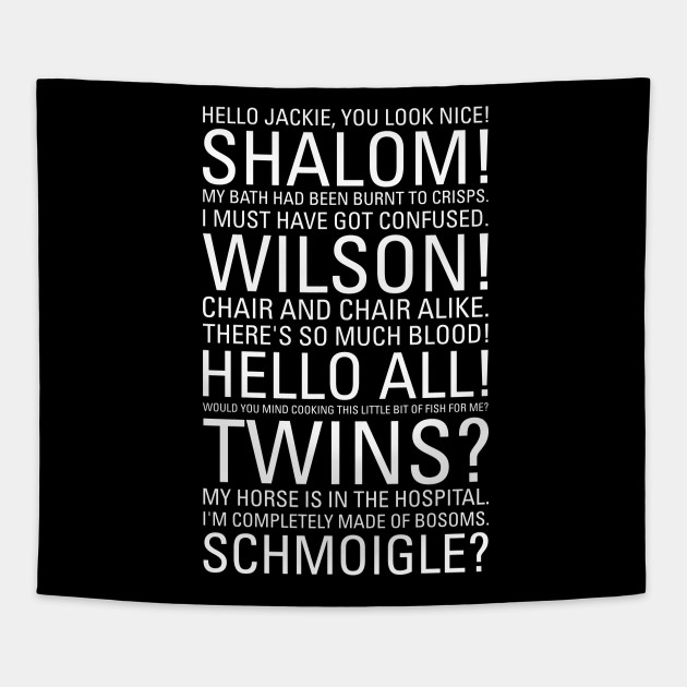 Jim Quotes Friday Night Dinner Friday Night Dinner Tapestry