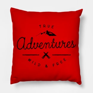 Vintage Adventure - True Adventures - Wild and Free - Pillow