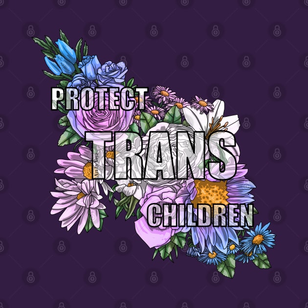 Protect Trans Children by Art by Veya