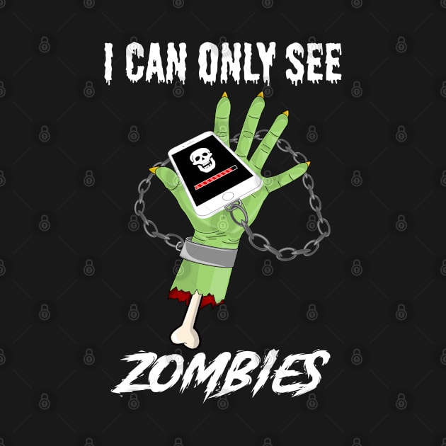 I can only see zombies smartphone design by emyzingdesignz