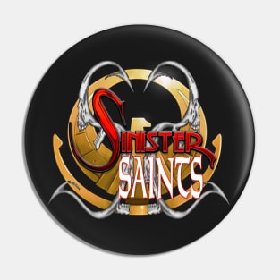 RWO SINISTER SAINTS Pin