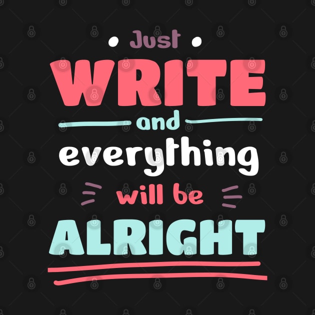 Just write and everything will be alright by Yarafantasyart