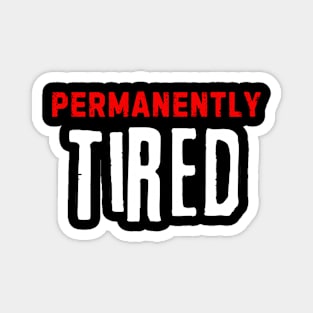 Tiredness Magnet