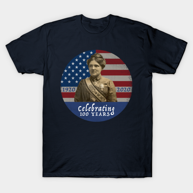 Discover Womens Right To Vote 100 Year Anniversary of the 19th Amendment - Womens Rights - T-Shirt