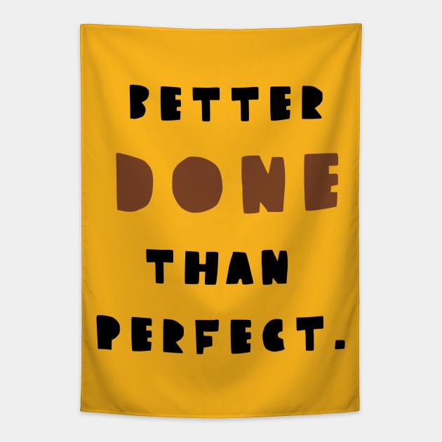 Better done then perfect (black version) Tapestry by ezrawsmith