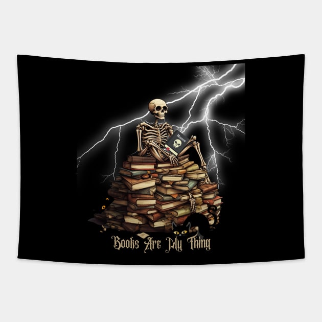 Bookworm Skeleton - Books Are My Thing! Halloween Gift For Book Lovers Tapestry by Positive Designer