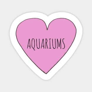 Love Aquariums Magnet
