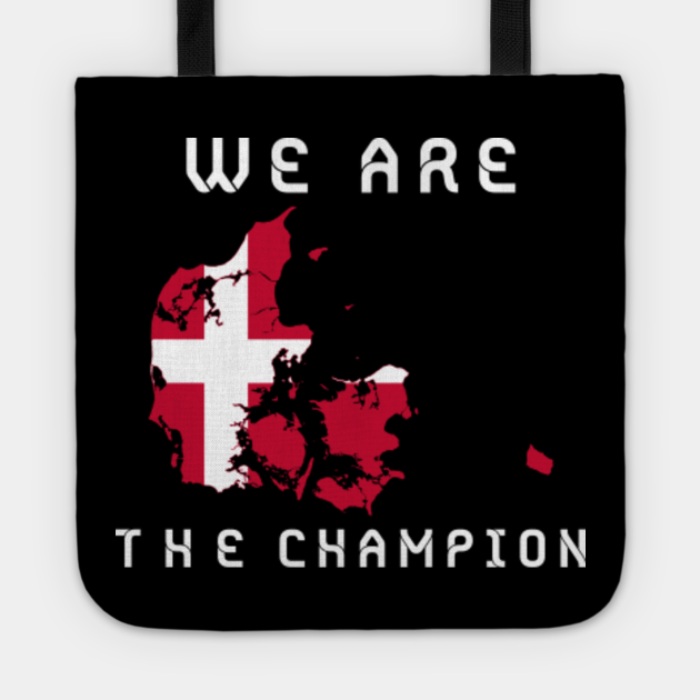 EURO 2020 - EURO 2021 DENMARK WE ARE THE CHAMPION - Euro 2021 - Tote | TeePublic
